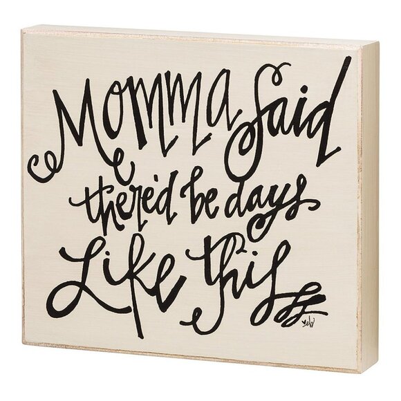 Other - NEW 'Momma Said' Box Sign